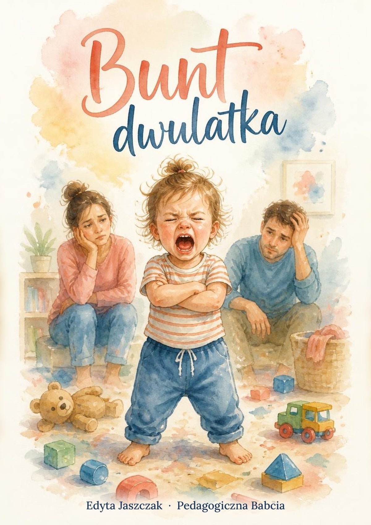 Okładka e-booka „Bunt dwulatka” – Edyta Jaszczak, Pedagogiczna Babcia