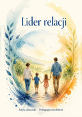 Okładka e-booka „Lider relacji” – Edyta Jaszczak, Pedagogiczna Babcia