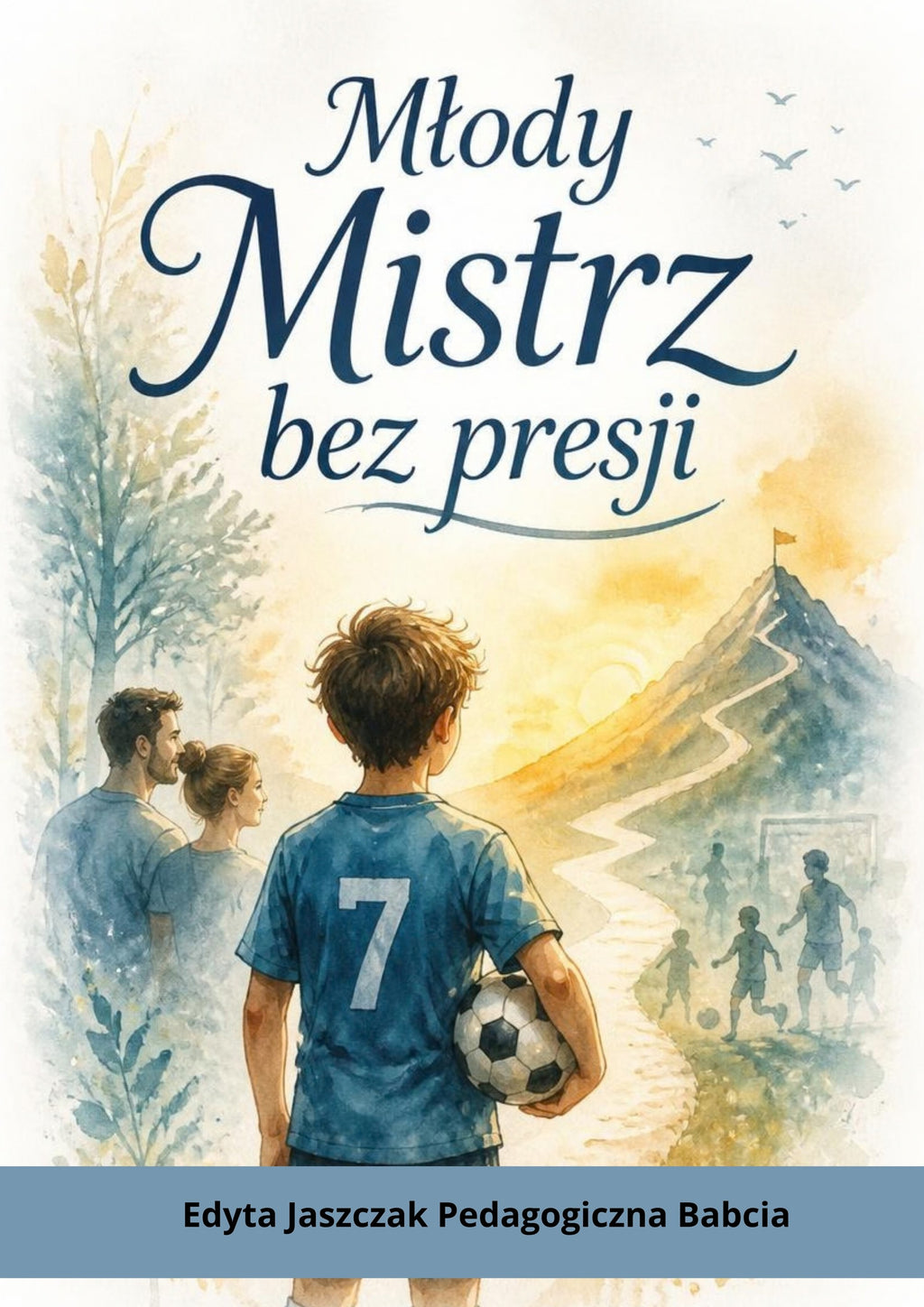 Okładka e-booka „Młody mistrz bez presji” – Edyta Jaszczak, Pedagogiczna Babcia