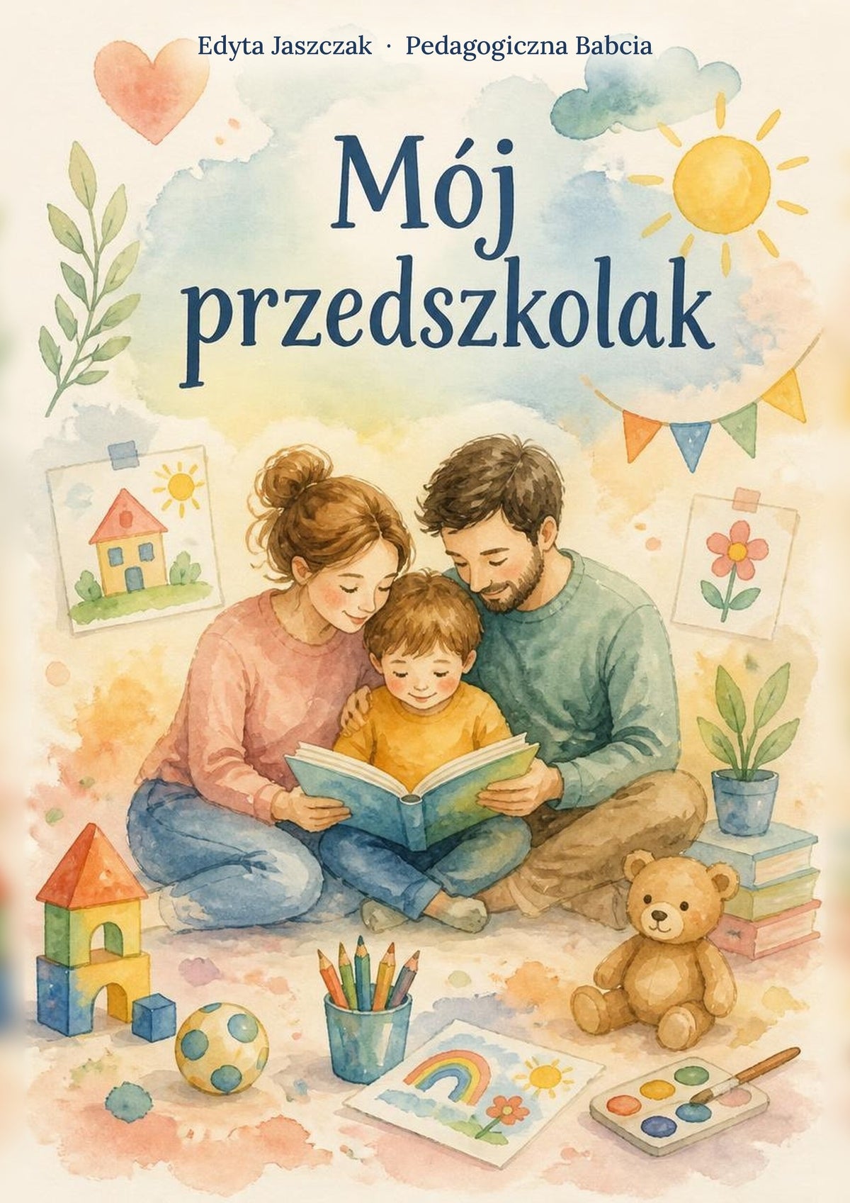 Okładka e-booka „Mój przedszkolak” – Edyta Jaszczak, Pedagogiczna Babcia