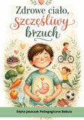 Okładka e-booka „Zdrowe ciało, szczęśliwy brzuch” – Edyta Jaszczak, Pedagogiczna Babcia