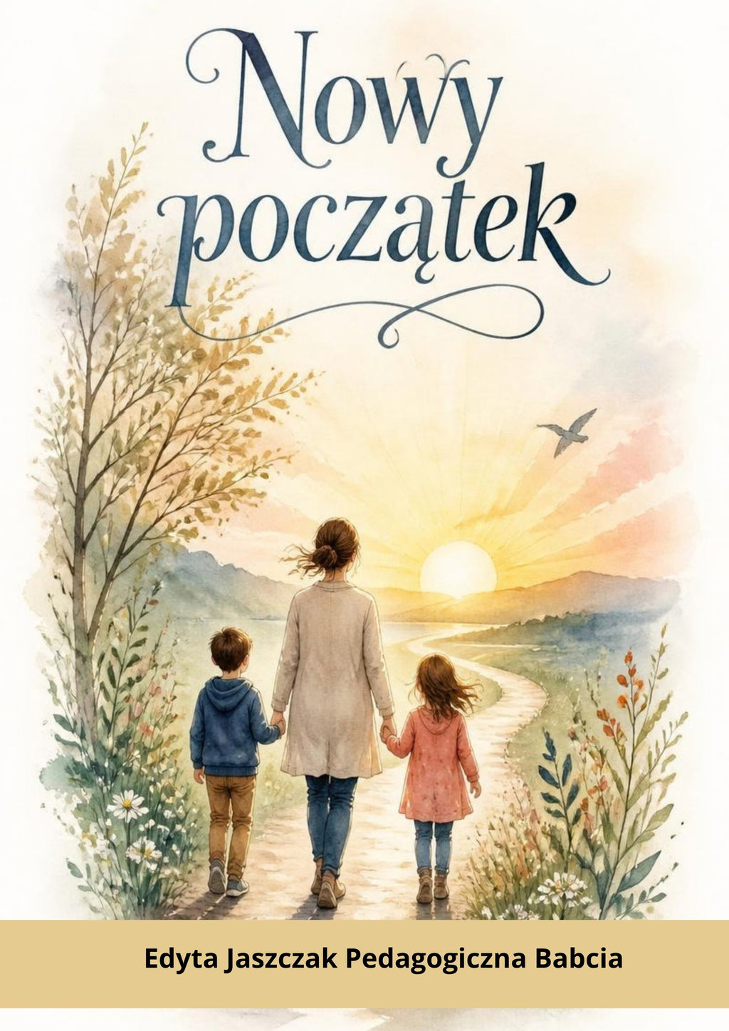 Okładka e-booka „Nowy początek” – Edyta Jaszczak, Pedagogiczna Babcia