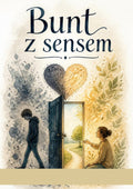 Okładka e-booka „Bunt z sensem” – Edyta Jaszczak, Pedagogiczna Babcia