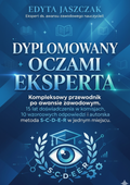 Dyplomowany oczami eksperta. Kompleksowy przewodnik po awansie zawodowym.